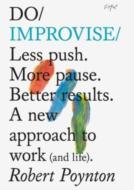 Book cover of: Do Improvise. By: Robert Poynton