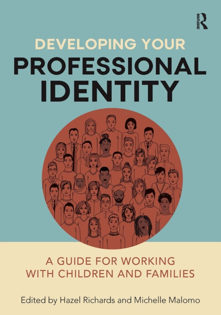 Book cover of: Developing Your Professional Identity. By: Hazel Richards