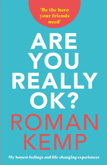 Book cover of: Roman Kemp: Are You Really OK?. By: Roman Kemp
