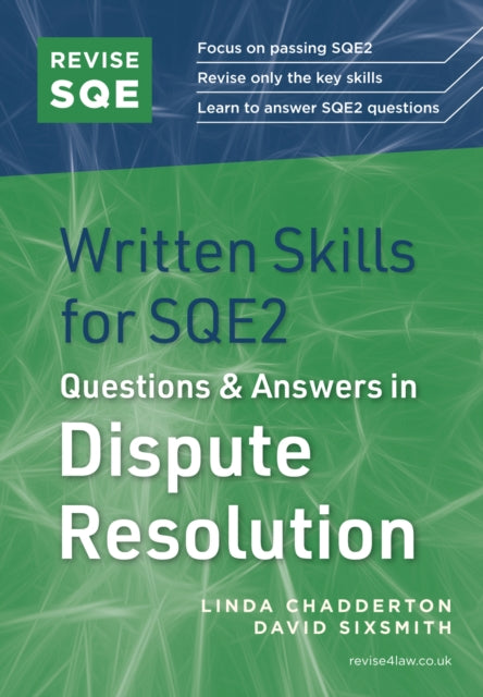 Book cover of: Revise SQE Written Skills for SQE2: Questions & Answers in Dispute Resolution
