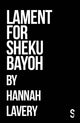 Book cover of: Lament for Sheku Bayoh. By: Hannah Laverey