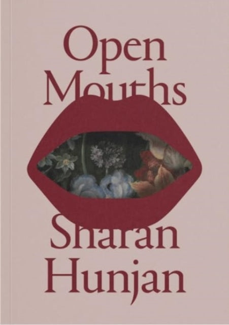 Book cover of: Open Mouths - Sharan Hunjan