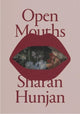 Book cover of: Open Mouths - Sharan Hunjan