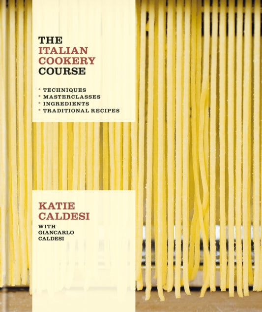 Book cover of: Italian Cookery Course. By: Katie Caldesi
