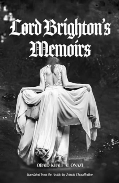 Book cover of: Lord Brighton's Memoir. By: Obaid Khalf Al Onazi