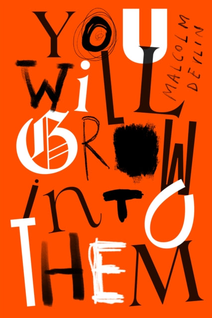 Book cover of: You Will Grow Into Them. By: Malcolm Devlin