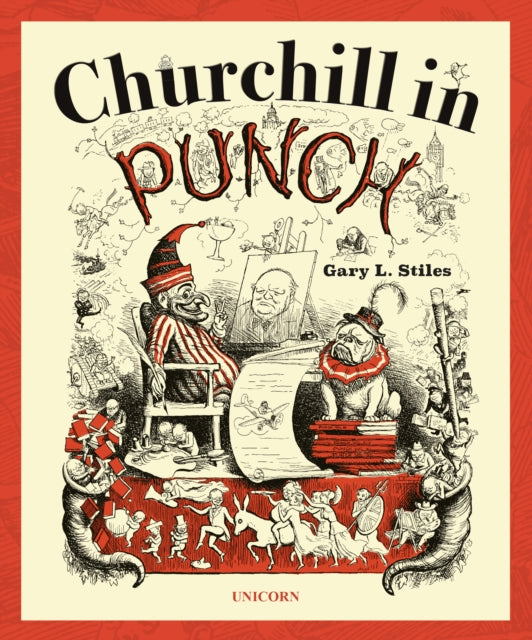 Book cover of: Churchill in Punch. By: Gary L. Stiles