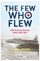 Book cover of: Few Who Flew. By: Michael Naseby