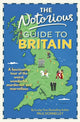 Book cover of: The Notorious Guide to Britain. By: Paul Donnelley