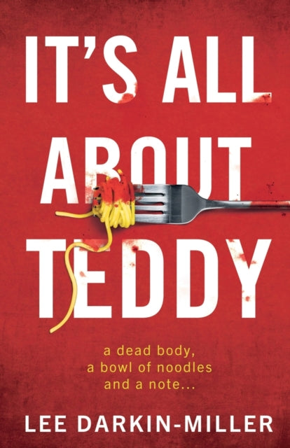 Book cover of: It's All About Teddy. By: Lee Darkin-Miller