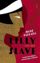 Book cover of: Lilly and Her Slave. By: Hans Fallada