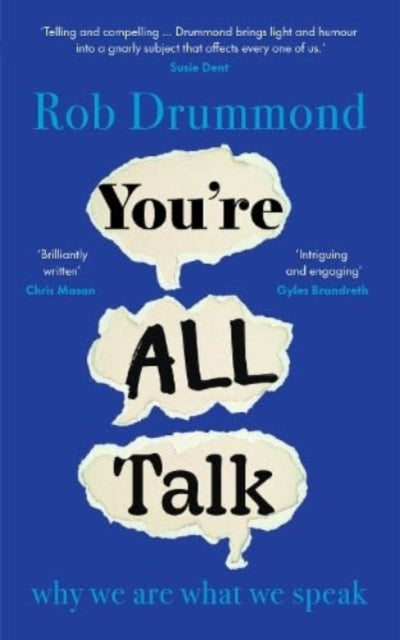 Book cover of: You’re All Talk. By: Rob Drummond
