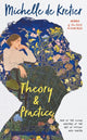 Theory & Practice 9781914502163 Michelle de Kretser