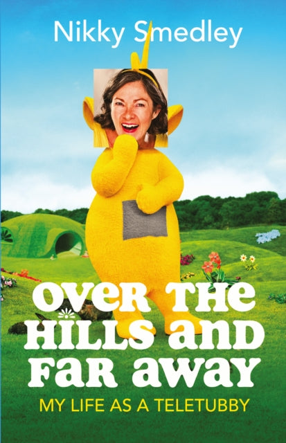 Book cover of: Over the Hills and Far Away [Sandstone]. By: Nikky Smedley