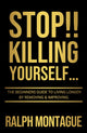Book cover of: STOP!! Killing Yourself...