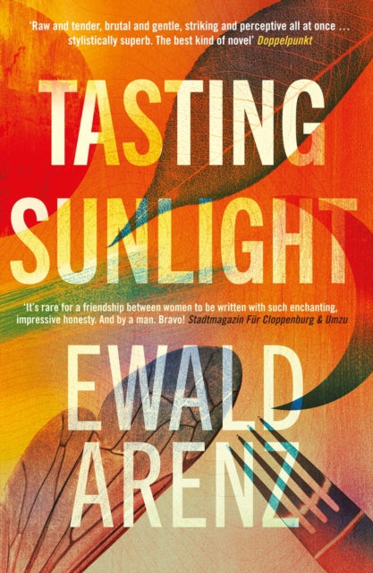 Book cover of: Tasting Sunlight. By: Ewald Arenz