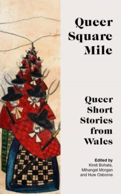 Book cover of: QUEER SQUARE MILE. By: Kirsti Bohata