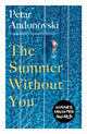 Book cover of: Summer Without You. By: Petar Andonovski