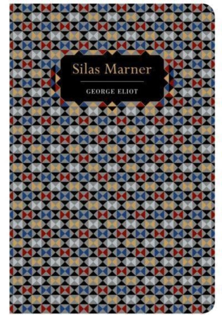 Book cover of: Silas Marner. By: George Eliot