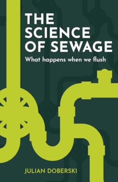 Book cover of: The Science of Sewage. By: Julian Doberski