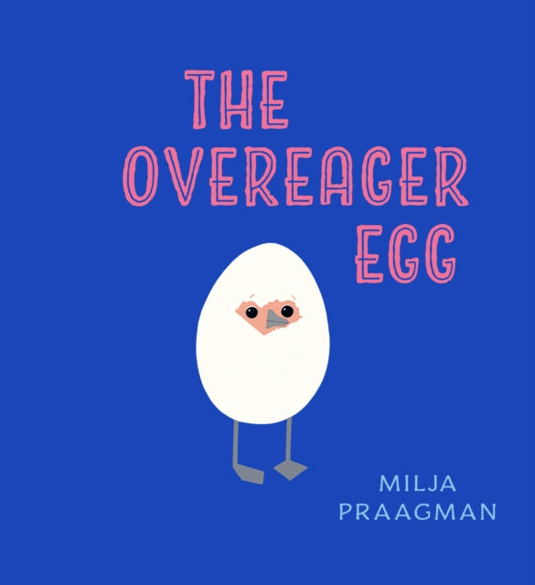 Book cover of: Overeager Egg