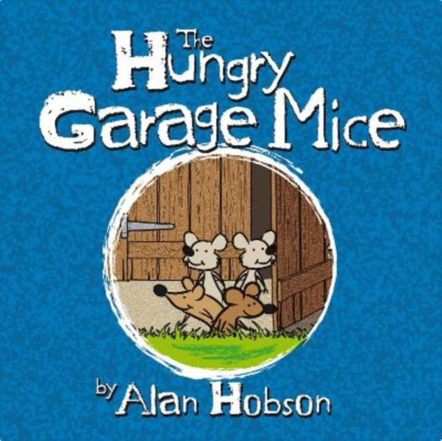 Book cover of: Hungry Garage Mice