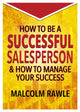 Book cover of: How to be a Successful Sales Person