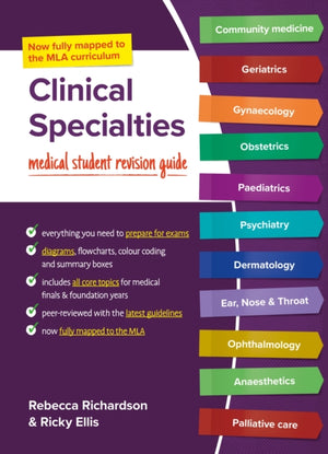 Clinical Specialties, MLA edition, Medical student revision guide