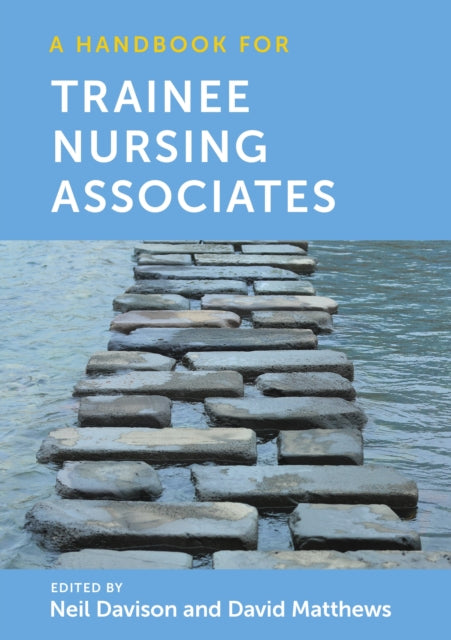 Book cover of: Handbook for Trainee Nursing Associates. By: Neil Davison