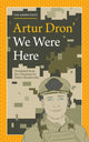 Book cover of: We Were Here