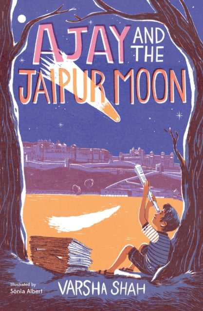 Ajay and the Jaipur Moon 9781915026132 Varsha Shah