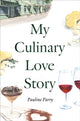 Book cover of: My Culinary Love Story. By: PARRY