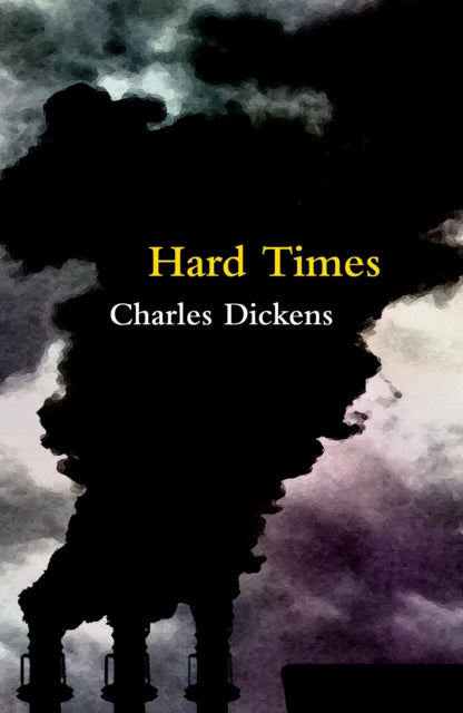 Book cover of: Hard Times (Legend Classics). By: Charles Dickens