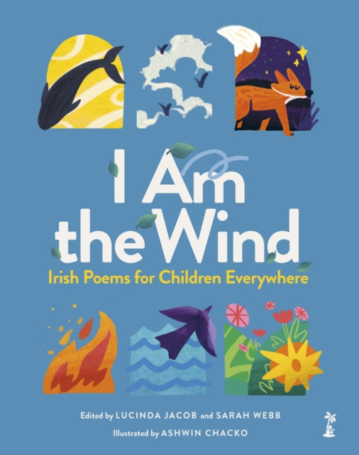 Book cover of: I am the Wind: Irish Poems for Children Everywhere. By: Lucinda Jacob