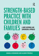 Book cover of: Strength-based Practice with Children and Families. By: Angela Hodgkins