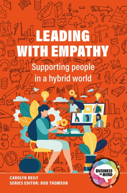 Book cover of: Leading with Empathy. By: Carolyn Reily