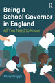 Book cover of: Being a School Governor in England. By: Mary Briggs