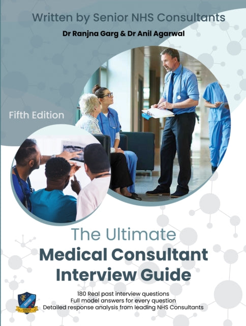 Book cover of: Ultimate Medical Consultant Interview Guide. By: Ranjna Garg
