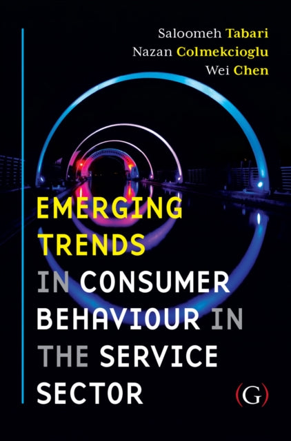 Book cover of: Emerging Trends in Consumer Behaviour in the Service Sector. By: Saloomeh Tabari