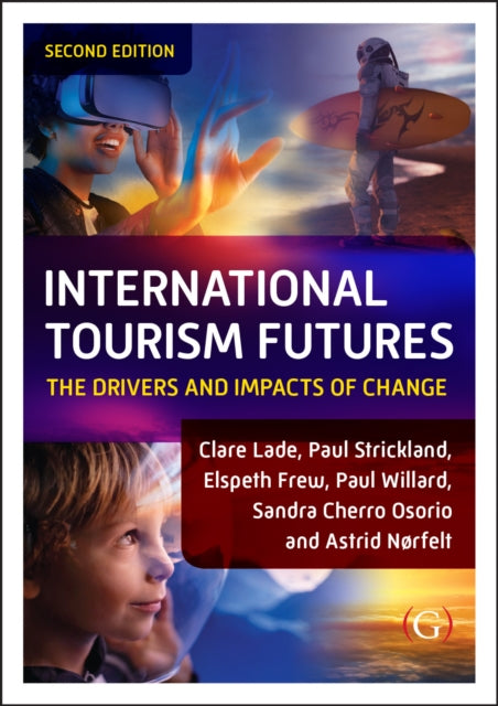 Book cover of: International Tourism Futures. By: Clare Lade