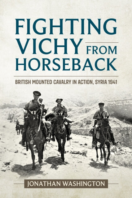 Book cover of: Fighting Vichy from Horseback. By: Jonathan Washington