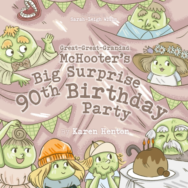 GREAT-GREAT-GRANDAD MCHOOTER'S BIG SURPRISE 90TH BIRTHDAY PARTY