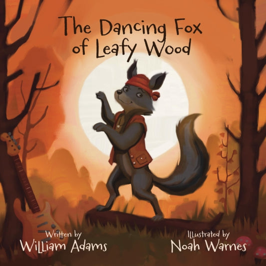 Book cover of: THE DANCING FOX OF LEAFY WOOD