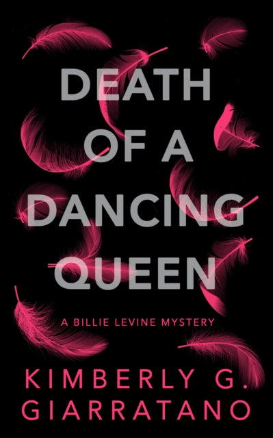Book cover of: Death of A Dancing Queen. By: Kimberly Giarrantano