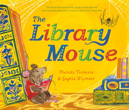 Book cover of: Library Mouse. By: Frances Tosdevin