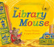 Book cover of: Library Mouse. By: Frances Tosdevin