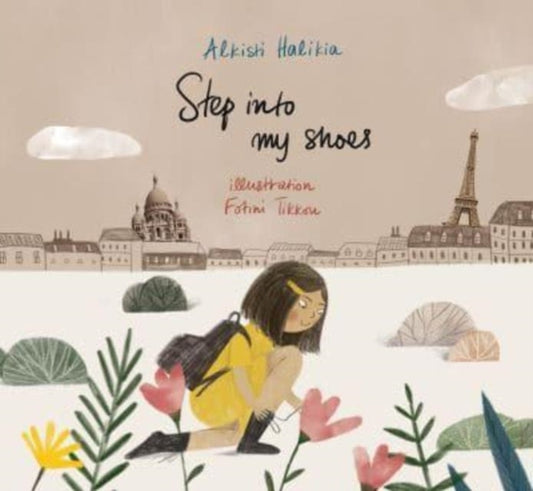 Book cover of: Step Into My Shoes. By: Alkisti Halikia; Fotini Tikkou; Konstant
