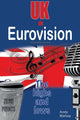 Book cover of: UK in Eurovision: The Highs and Lows. By: Andy Bishop