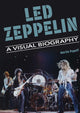 Book cover of: Led Zeppelin A Visual Biography