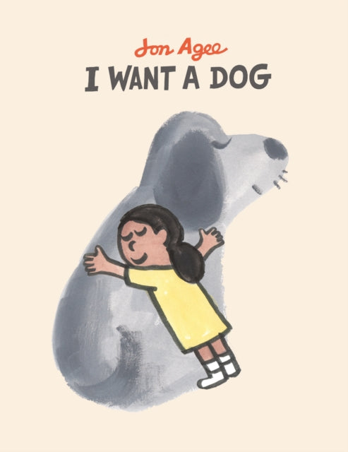 Book cover of: I want a dog. By: Jon Agee